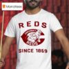 Cincinnati Reds Since T Shirt