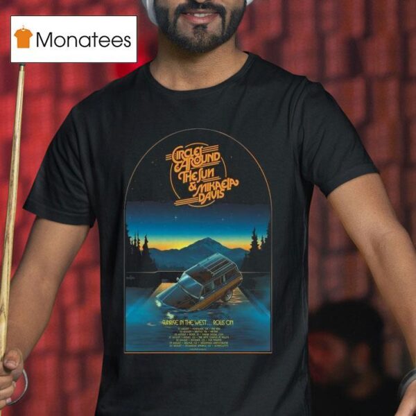 Circles Around The Sun And Mikaela Davis Uk Eu Tour T Shirt