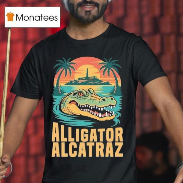 Clown World Alligator Alcatraz Crocodile T Shirt