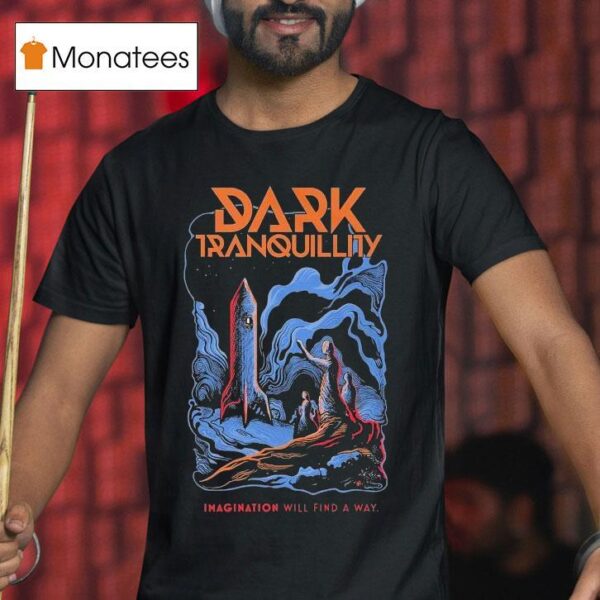 Dark Tranquillity Imagination Will Find A Way Rocke T Shirt