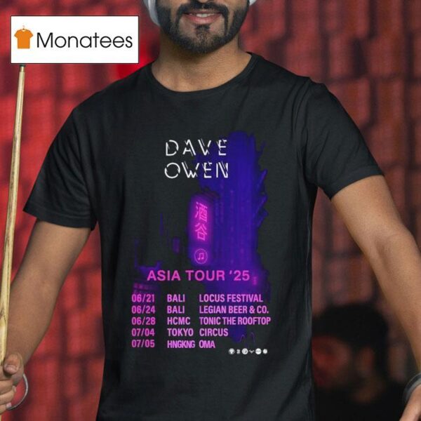 Dave Owen Asia Tour Tokyo Circus July T Shirt