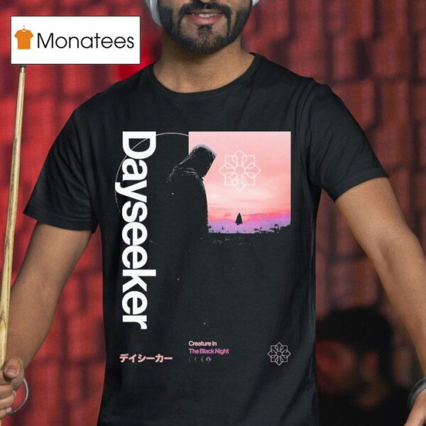 Dayseeker Creature In The Black Night Potassium T Shirt