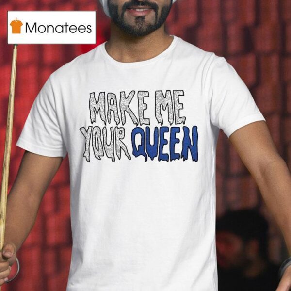 Declan Mckenna Make Me Your Queen T Shirt