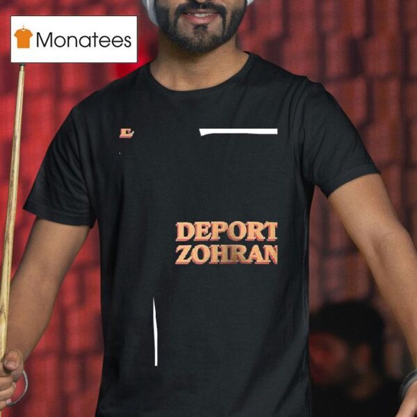 Deport Zohran Remigrate The Intifada T Shirt
