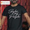 Dimension Say Hi My People T Shirt