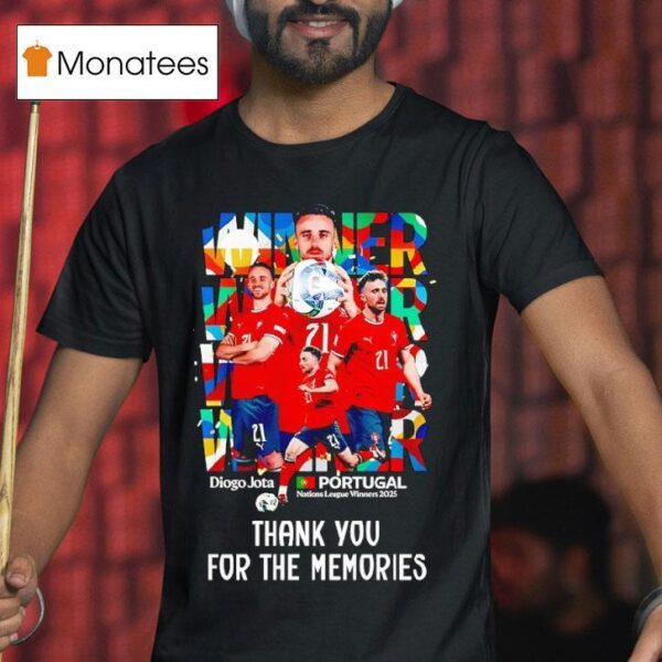 Diogo Jota Portugal National League Winners Thank You For The Memories T Shirt