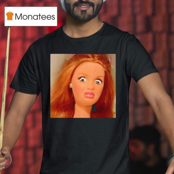 Disgusted Doll Barbie Face Troll Meme T Shirt