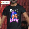 Do It Lady Chi T Shirt