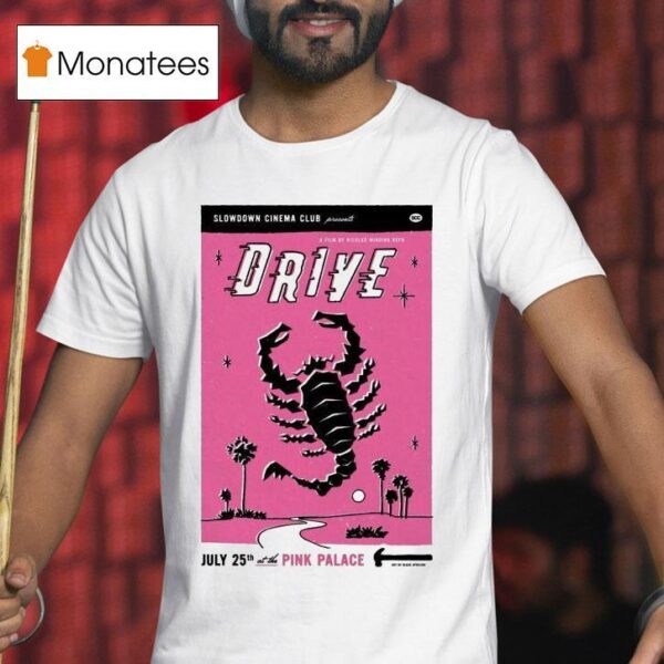 Drive At The Pink Palace July T Shirt