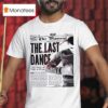 Dustin Poirier The Diamond The Last Dance The Man In The Arena T Shirt