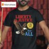 Eagle Liberty And Justice For All T Shirt