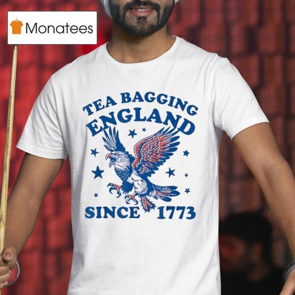 Eagle Tea Bagging England Since T Shirt