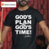 Eva Wilson God S Plan In God S Time T Shirt