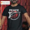 Fafo Peace Through Undisputed Strength T Shirt