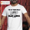 Fire Up Them Grills Wip Club Lucha Bar And Grill T Shirt