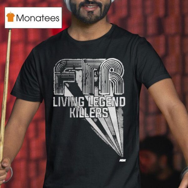 Ftr Living Legend Killers Aew T Shirt