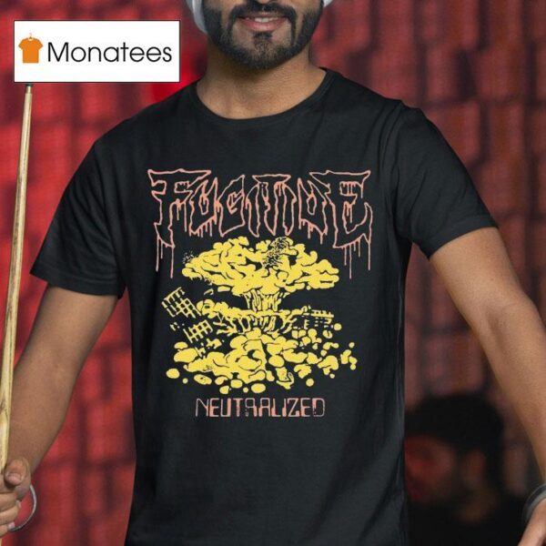 Fugitive Neutralized T Shirt