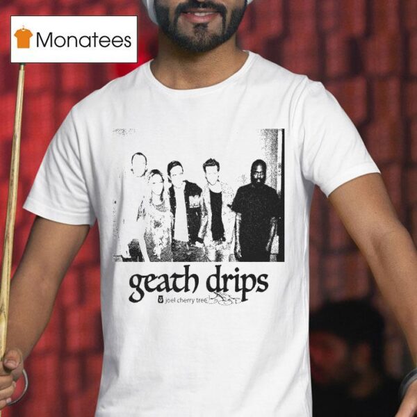 Geath Drips Joel Cherry Tree Honey Tv T Shirt
