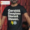 Gerald And Douglass Diana And Steven T Shirt