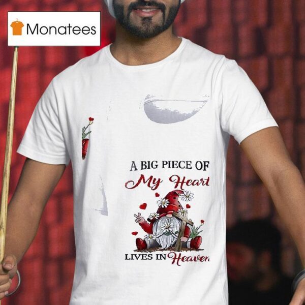Gnomes A Big Piece Of My Heart Lives In Heaven T Shirt
