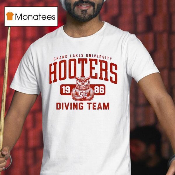 Grand Lakes University Hooters Diving Team T Shirt