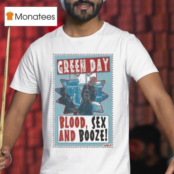 Green Day Blood And Sex Booze T Shirt