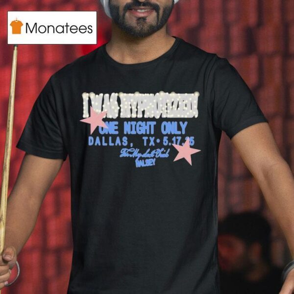 Halsey I Was Hypnotized One Night Only Dallas T Shirt