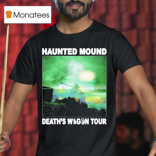 Haunted Mound Death S Wagon Tour Reaper Photo T Shirt