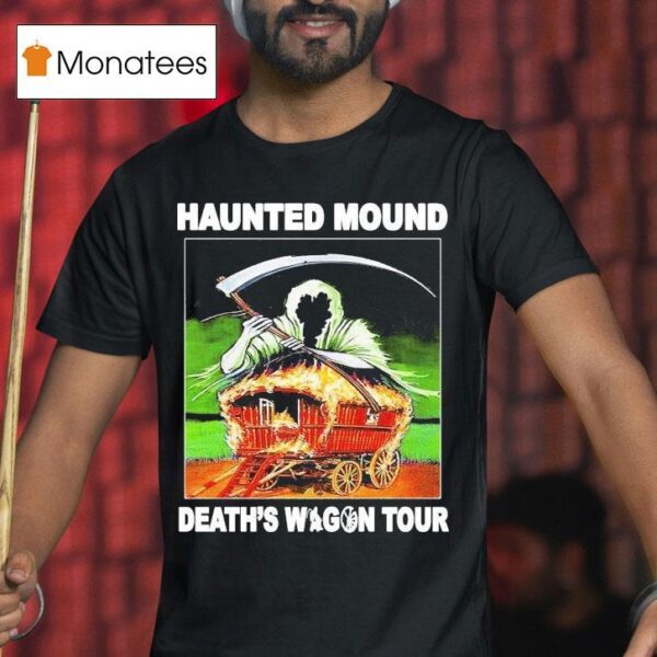 Haunted Mound Death S Wagon Tour Grim Reaper T Shirt