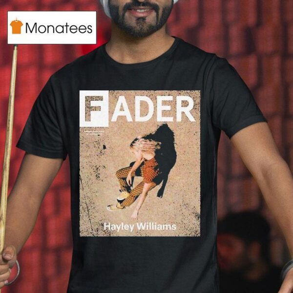 Hayley Williams Fader T Shirt