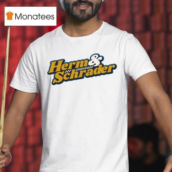 Herm Schrader T Shirt