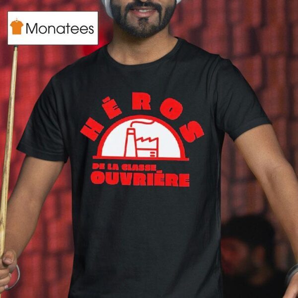 Heros De La Classe Ouvriere Logo T Shirt
