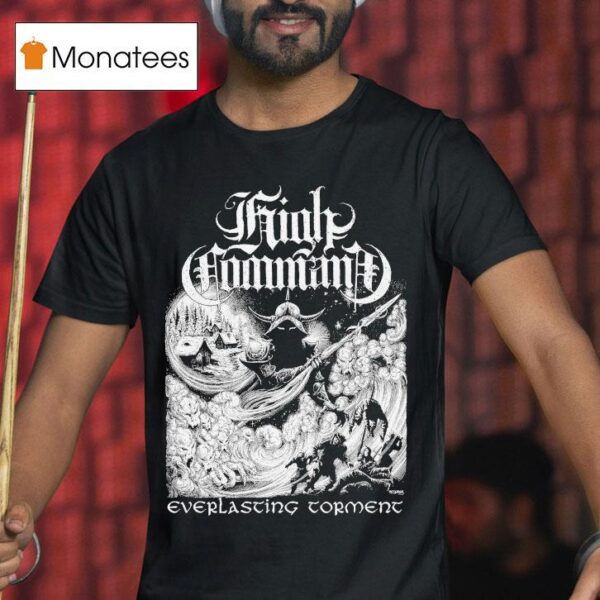 High Command Everlasting Tormen T Shirt