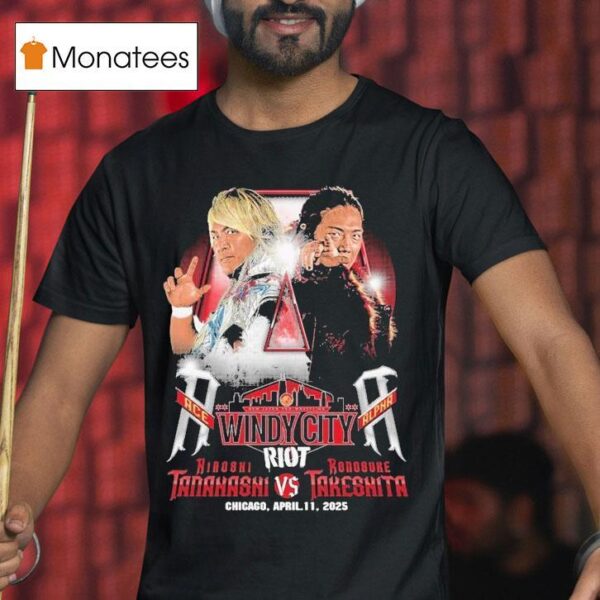 Hiroshi Tanahashi Vs Konosuke Takeshita Commemorative Ace Alpha Windy City Chicago April T Shirt