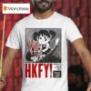 Hkfy Show At Oakland Secret On July Th Hong Kong Fuck You T Shirt
