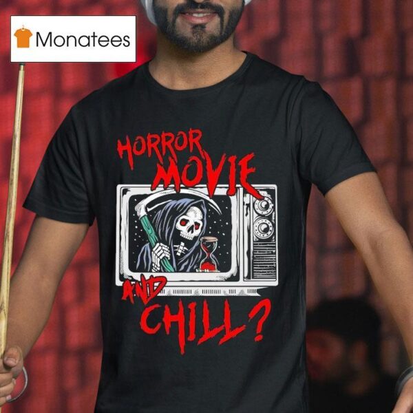 Horror Movie And Chill Grim Reaper Tv Modern Streets T Shirt