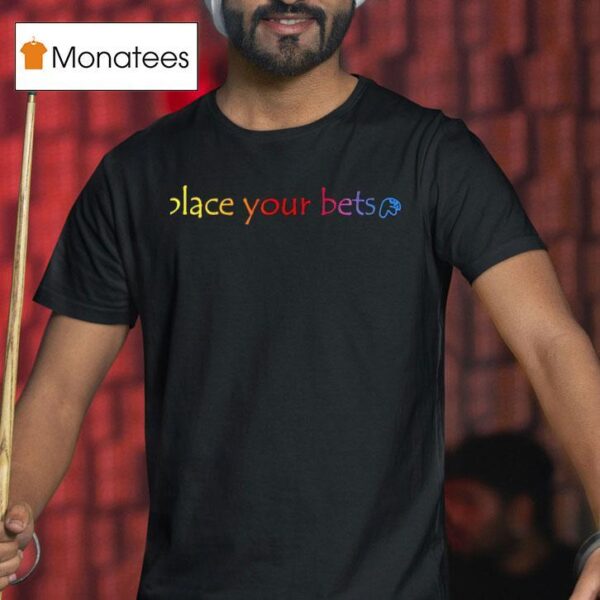 Horse Race Tests Place Your Bets T Shirt