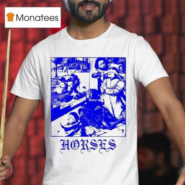 Horses Why Do You Quote Laws To Us Me Who Carry Swords T Shirt