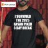 I Survived The Han Pinker Day Break T Shirt