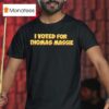I Voted For Thomas Massie T Shirt