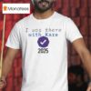 I Was There With Kare T Shirt