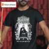 Ieschure When The Darkness Comes T Shirt