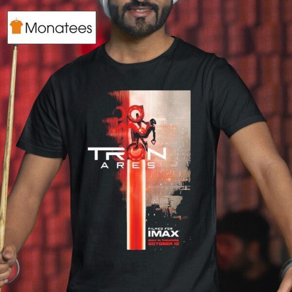 Imax For Tron Ares Only In Theaters On October T Shirt