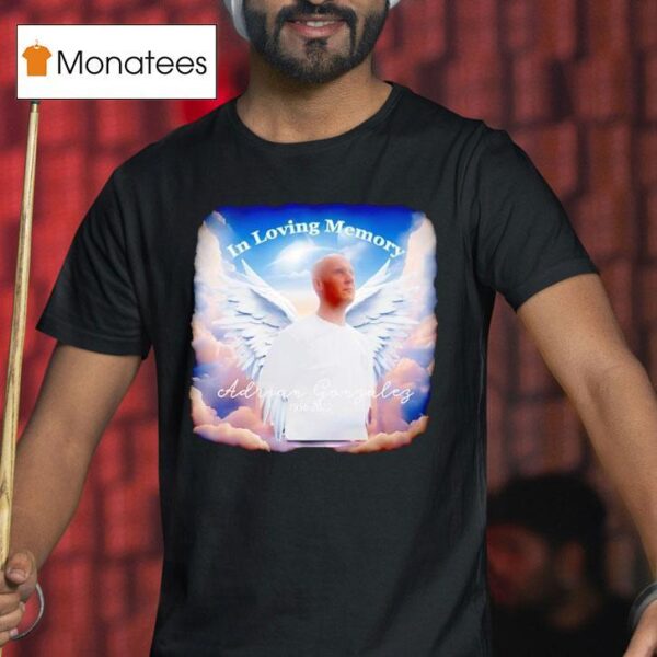 In Loving Memory Adrian Gonzalez T Shirt