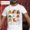 It Looks Just As Cool When You Do It Animals Cigarettes T Shirt