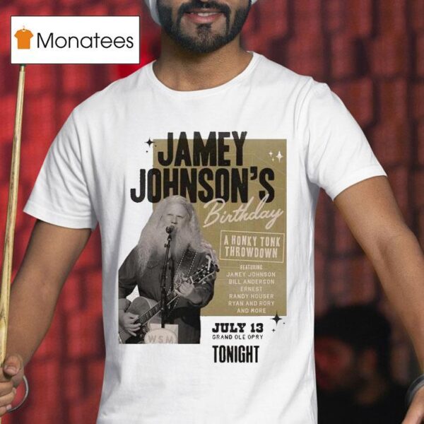 Jamey Johnson Birthday Music Show At Grand Ole Opry In Nashville Tennessee On July T Shirt