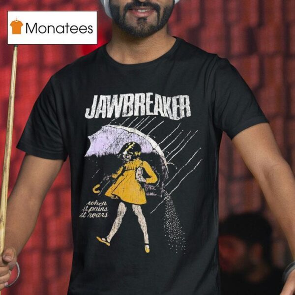 Jawbreaker When It Pains It Roars Morty Salf Girl T Shirt