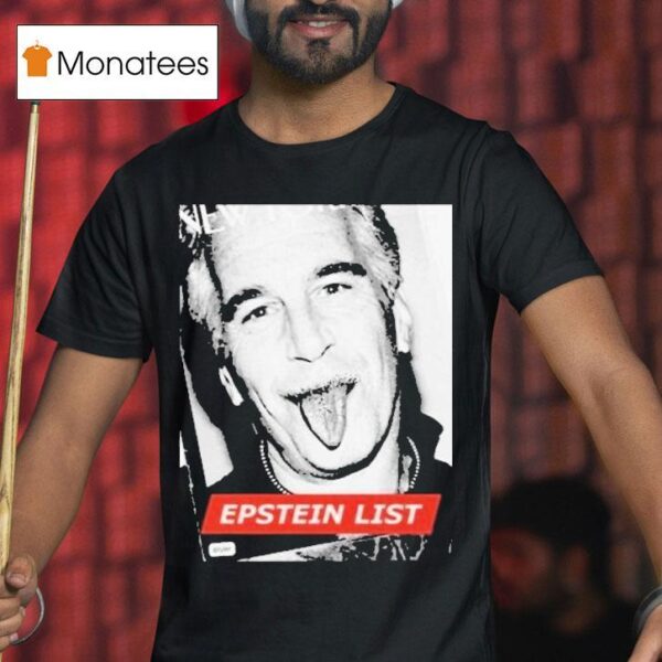 Jeffrey Epstein Lis T Shirt