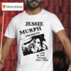Jessie Murph Live In The Sticks Fall T Shirt