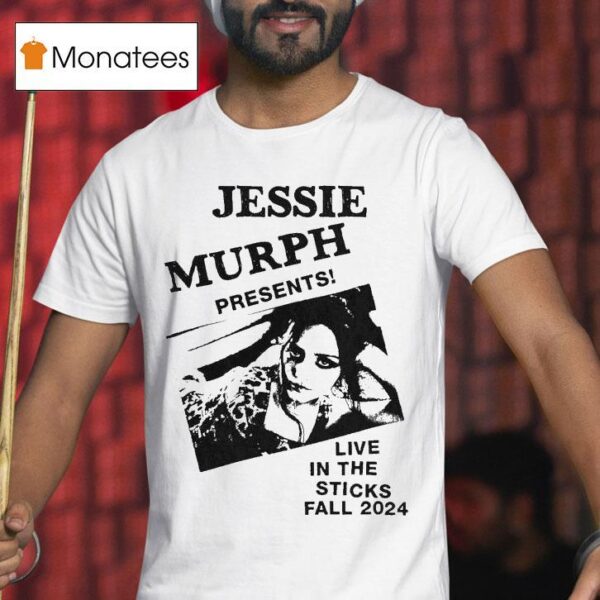 Jessie Murph Live In The Sticks Fall T Shirt